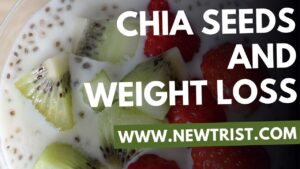 Chia Seeds And Weight Loss