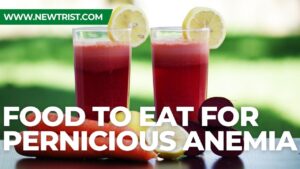Food To Eat For Pernicious Anemia