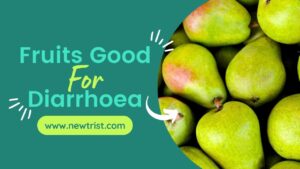 Fruits Good For Diarrhoea