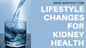 Lifestyle Changes For Kidney Health