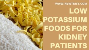 Low Potassium Foods For Kidney Patients