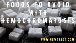 Foods To Avoid With Hemochromatosis