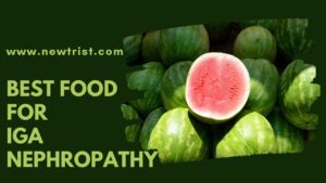 Best Food For IgA Nephropathy
