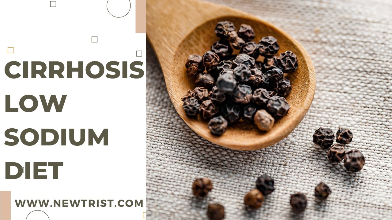 Liver Cirrhosis Diet Newtrist