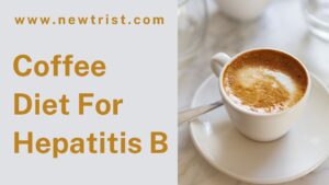 Coffee Diet For Hepatitis B