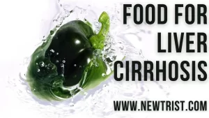 Food For Liver Cirrhosis