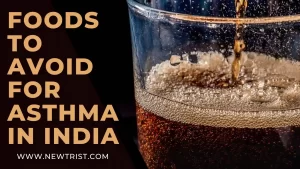 Foods To Avoid For Asthma In India