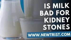 Is Milk Bad For Kidney Stones