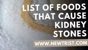 List Of Foods That Cause Kidney Stones