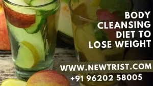 Body cleansing diet to lose weight