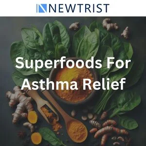 Superfoods for Asthma Relief