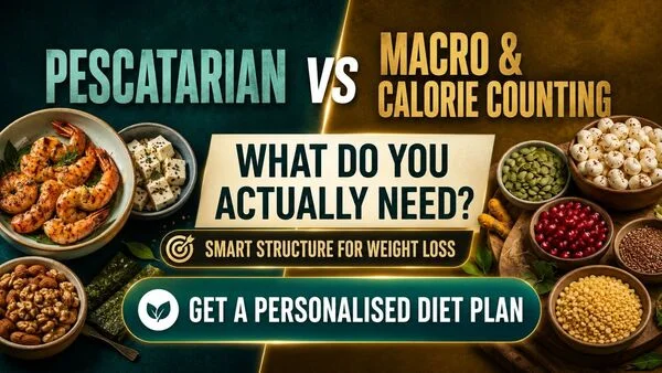 Pescatarian Diet vs Macro vs Calorie Counting