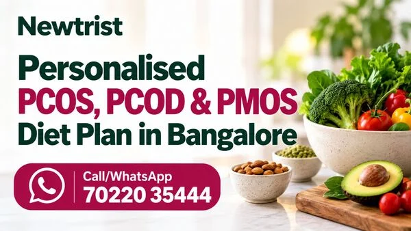 Personalised PCOS Diet Plan in Bangalore