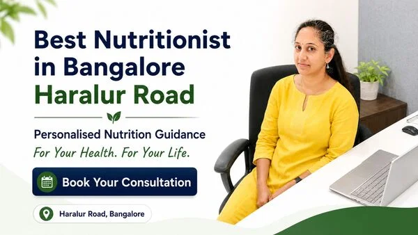 Best Nutritionist in Bangalore Haralur Road