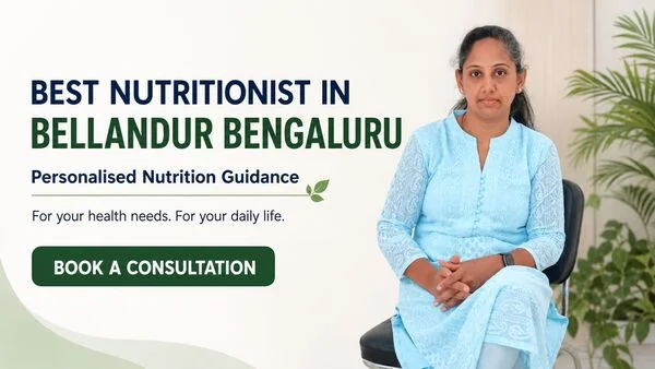 Best Nutritionist in Bellandur Bengaluru