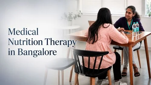 Medical Nutrition Therapy in Bangalore