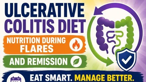Nutrition During Flares and Remission for Ulcerative Colitis