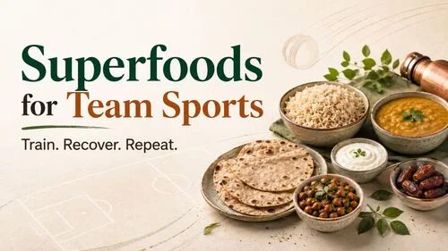 Superfoods for Team Sports Energy & Performance