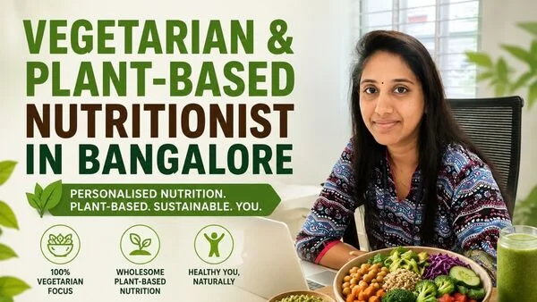 Vegetarian & Plant-Based Nutritionist in Bangalore Chief Nutritionist Vasanthi