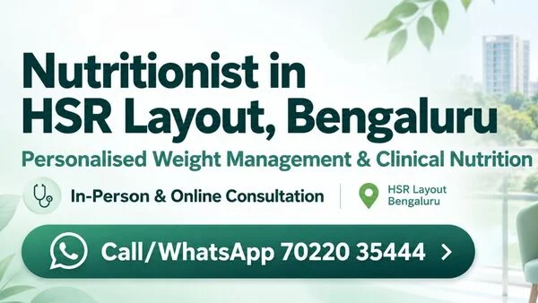 Best Nutritionist in HSR Layout, Bengaluru
