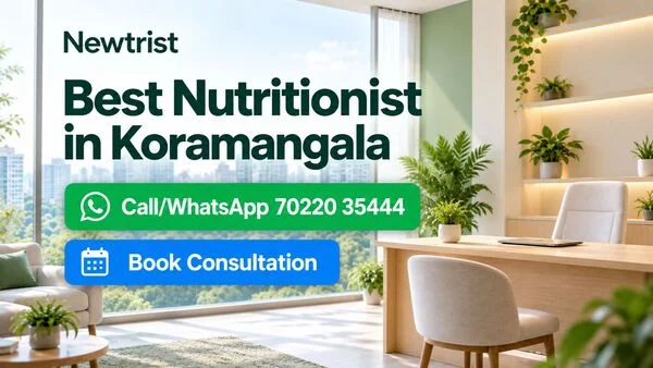 Newtrist Nutritionist Dietitian Dietician in Koramangala